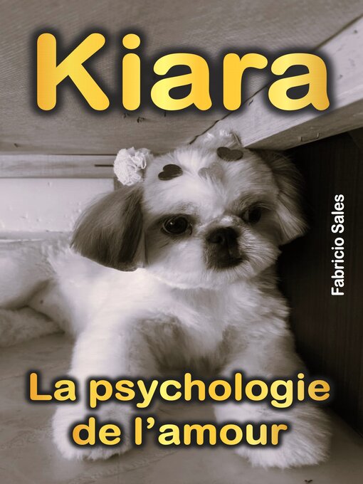 Title details for Kiara La psychologie de l'amour by Fabricio Silva - Available